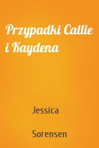 Przypadki Callie i Kaydena