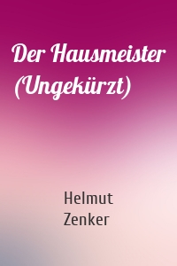 Der Hausmeister (Ungekürzt)