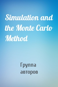 Simulation and the Monte Carlo Method