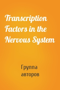 Transcription Factors in the Nervous System