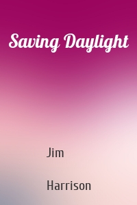 Saving Daylight