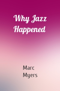 Why Jazz Happened