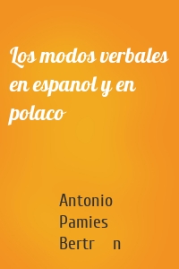 Los modos verbales en espanol y en polaco