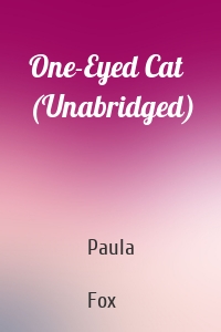 One-Eyed Cat (Unabridged)