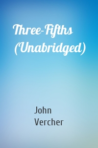 Three-Fifths (Unabridged)