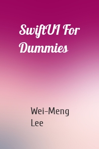 SwiftUI For Dummies