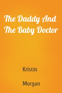 The Daddy And The Baby Doctor