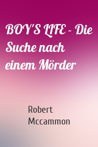 BOY'S LIFE - Die Suche nach einem Mörder