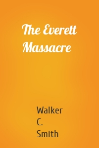 The Everett Massacre