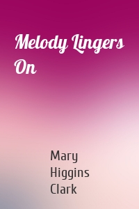 Melody Lingers On
