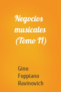 Negocios musicales (Tomo II)