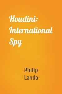 Houdini: International Spy