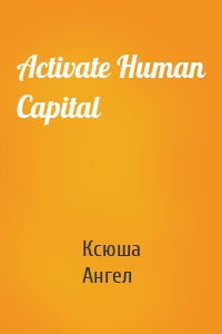 Activate Human Capital