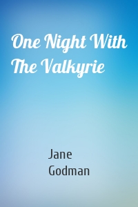 One Night With The Valkyrie