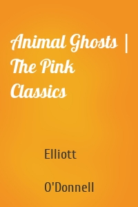 Animal Ghosts | The Pink Classics