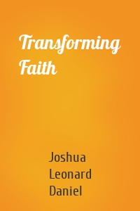 Transforming Faith