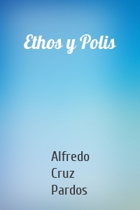 Ethos y Polis