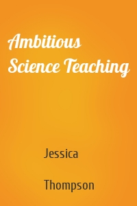 Ambitious Science Teaching