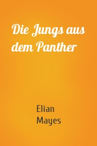 Die Jungs aus dem Panther