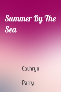 Summer By The Sea
