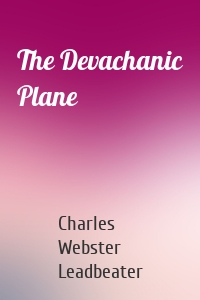 The Devachanic Plane