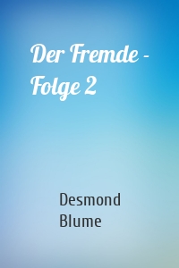 Der Fremde - Folge 2