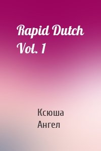 Rapid Dutch Vol. 1