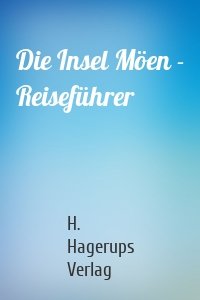 Die Insel Möen - Reiseführer