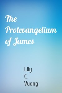 The Protevangelium of James