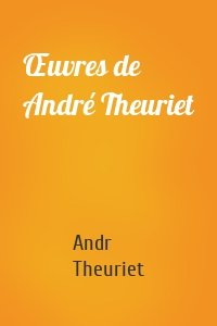 Œuvres de André Theuriet