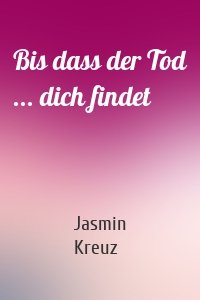 Bis dass der Tod ... dich findet