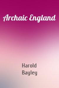 Archaic England