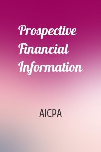 Prospective Financial Information