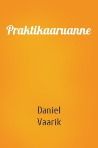 Praktikaaruanne