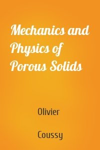 Mechanics and Physics of Porous Solids