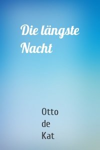 Die längste Nacht
