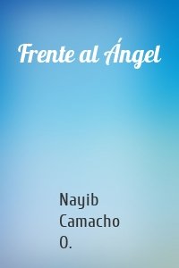Frente al Ángel