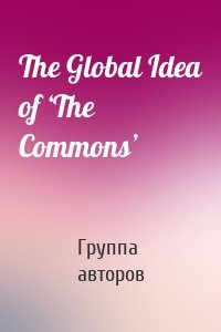 The Global Idea of ‘The Commons’