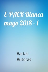 E-PACK Bianca mayo 2018 - 1