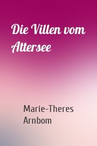 Die Villen vom Attersee