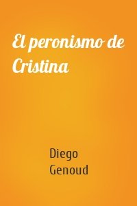 El peronismo de Cristina