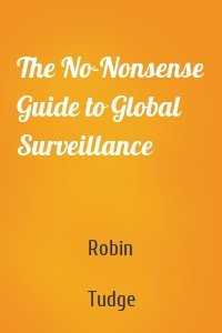 The No-Nonsense Guide to Global Surveillance