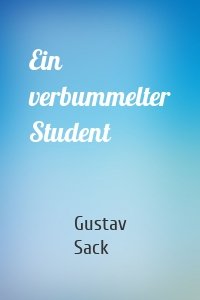 Ein verbummelter Student