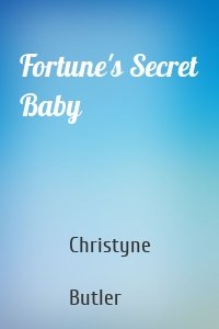 Fortune's Secret Baby