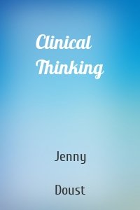 Clinical Thinking