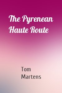 The Pyrenean Haute Route