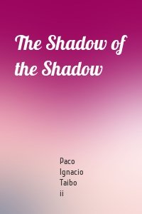 The Shadow of the Shadow