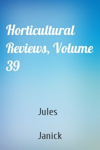 Horticultural Reviews, Volume 39