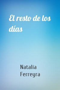 El resto de los días