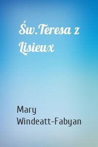 Św.Teresa z Lisieux